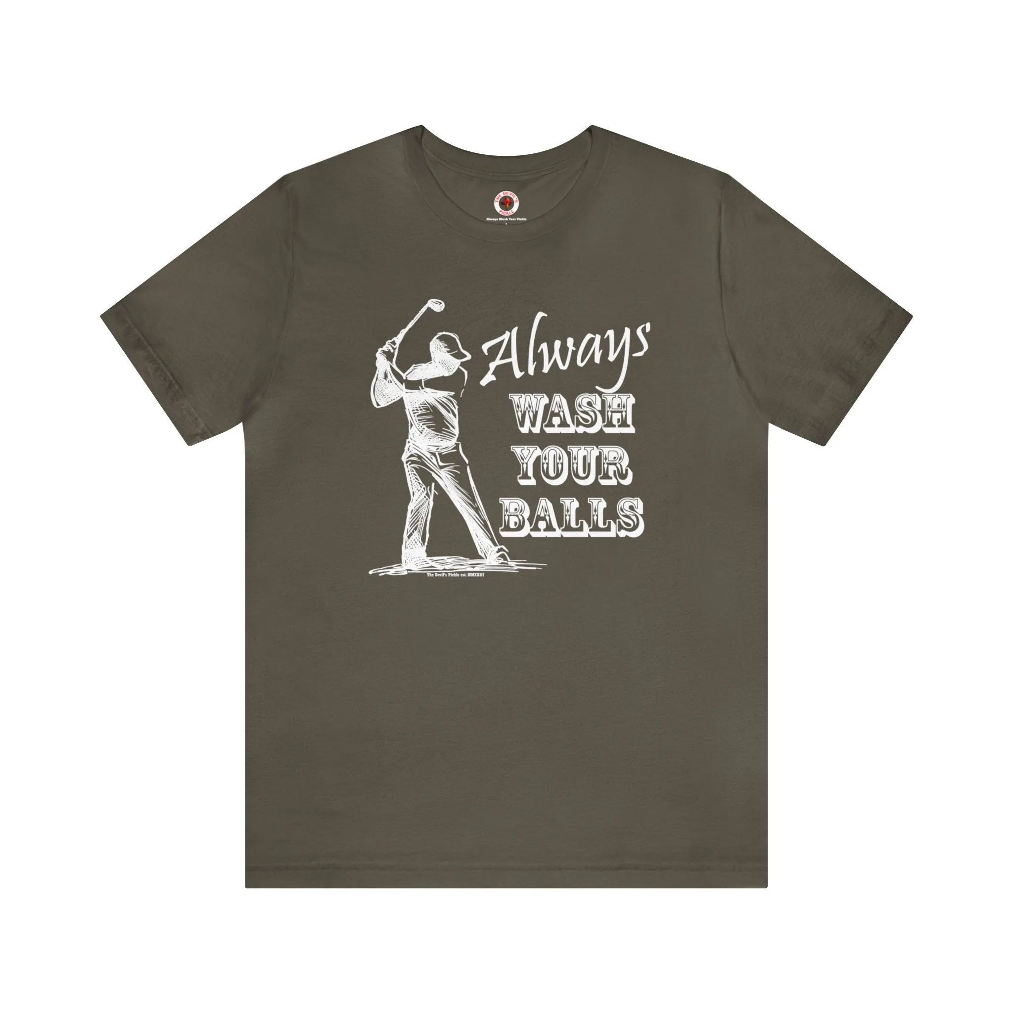 Always Wash Your Balls Golf T-Shirt