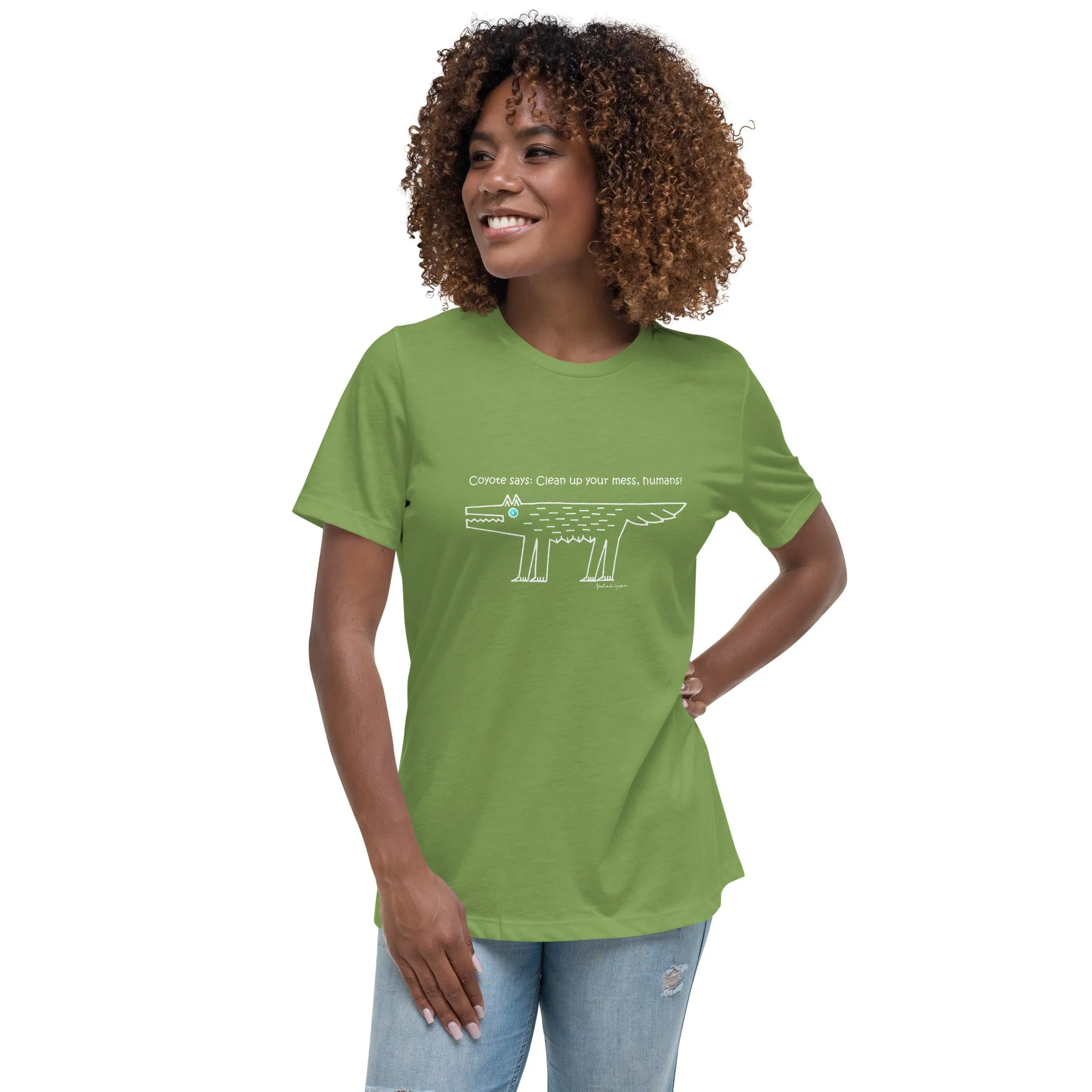 Coyote says: Clean up your mess humans - Women's T-shirt