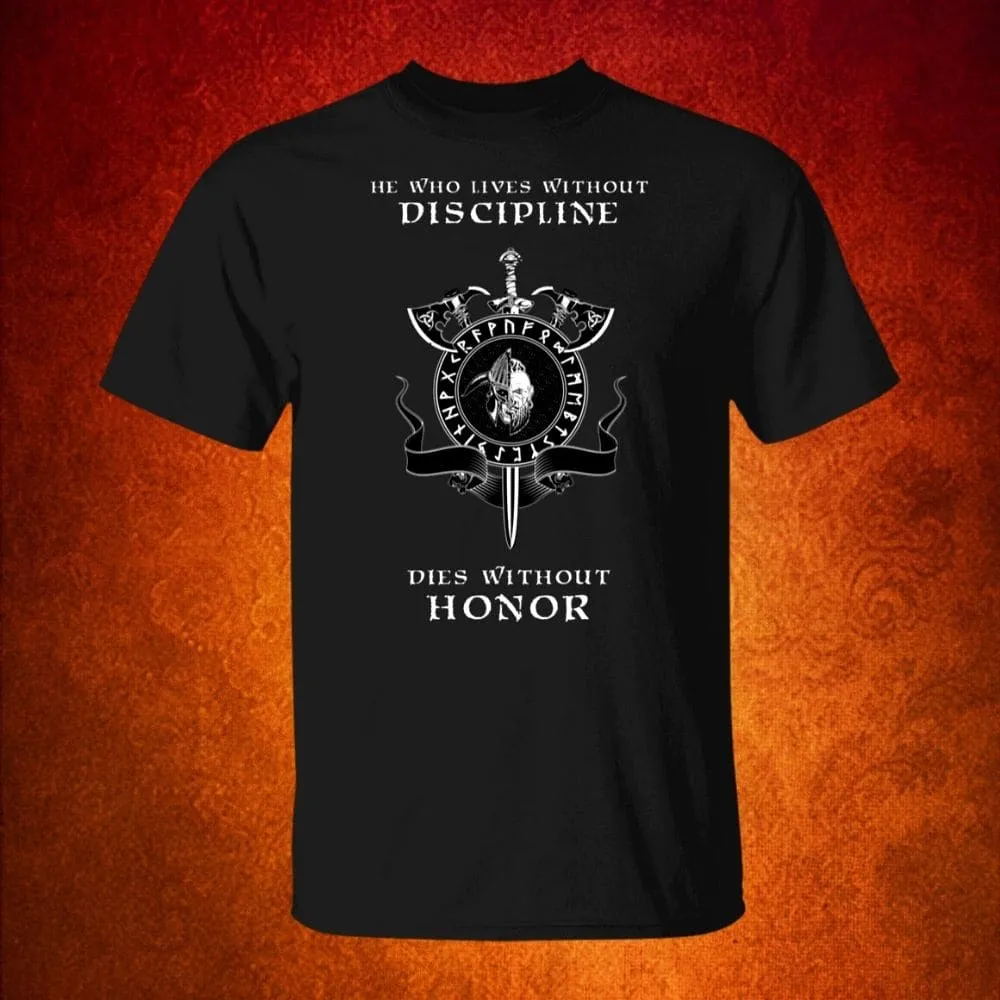 He Who Lives Without Discipline Black T-Shirt