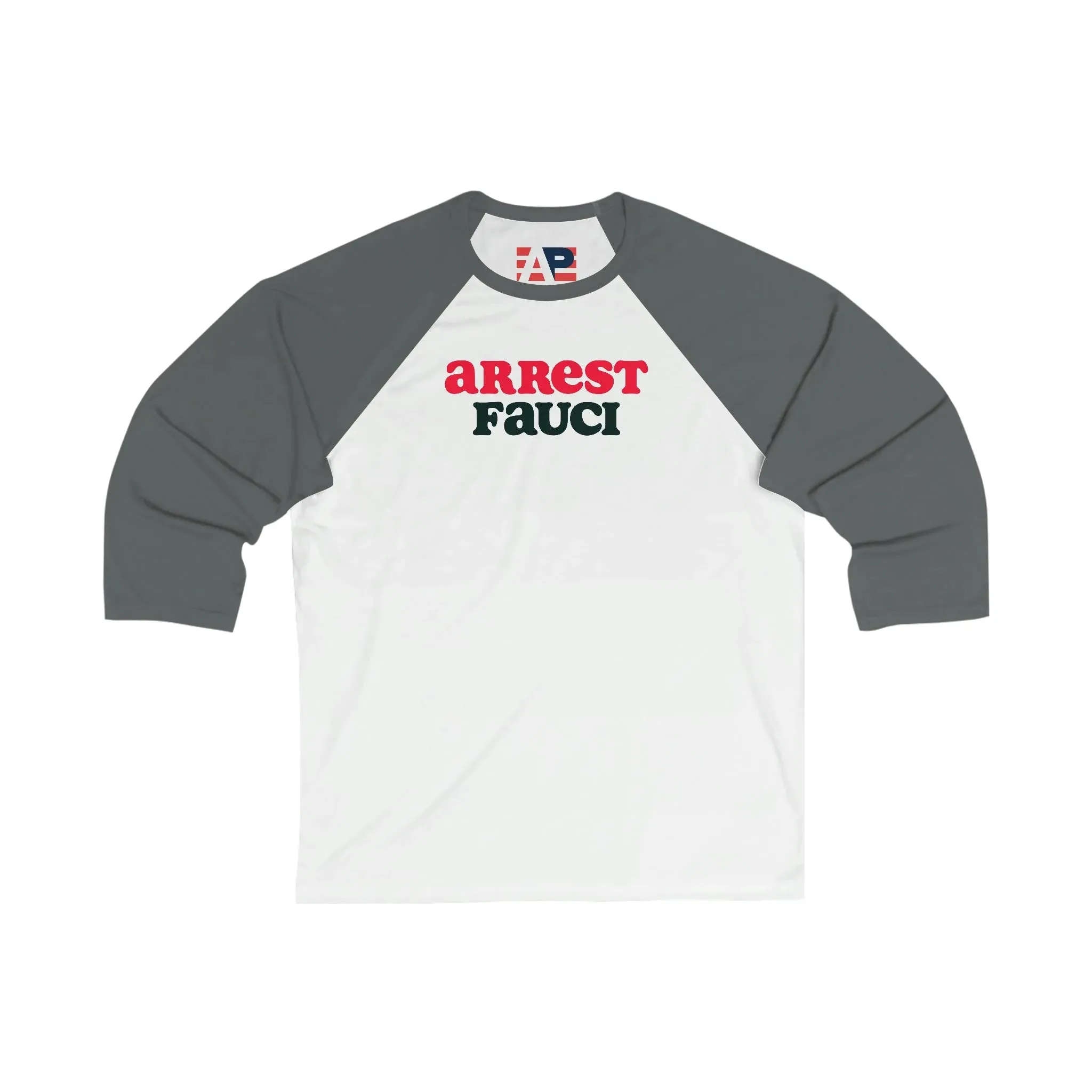 "Arrest Fauci" Baseball Tee